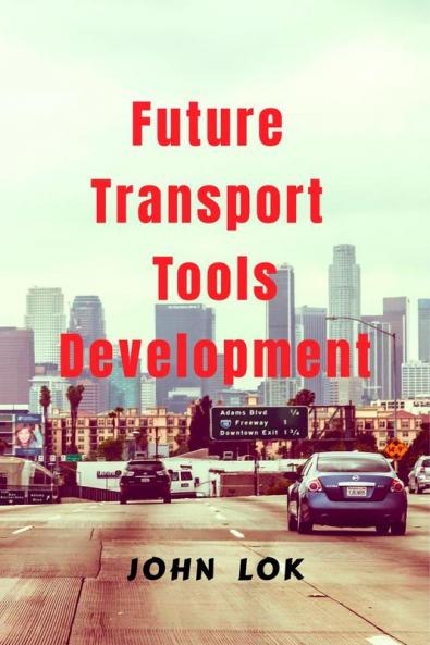 Future Transport Tools Development