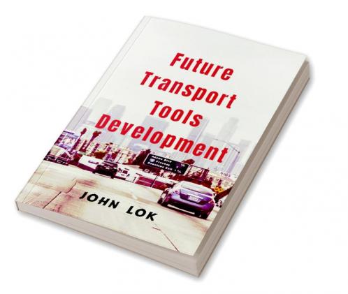 Future Transport Tools Development