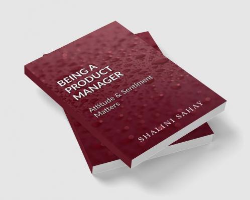 Being a Product Manager : Attitude & Sentiment Matters