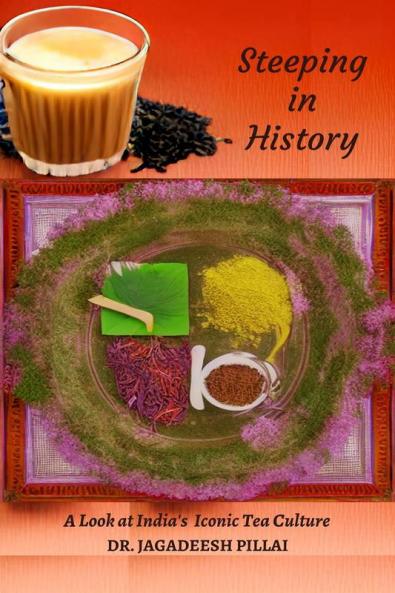 Steeping in History : A Look at India's Iconic Tea Culture
