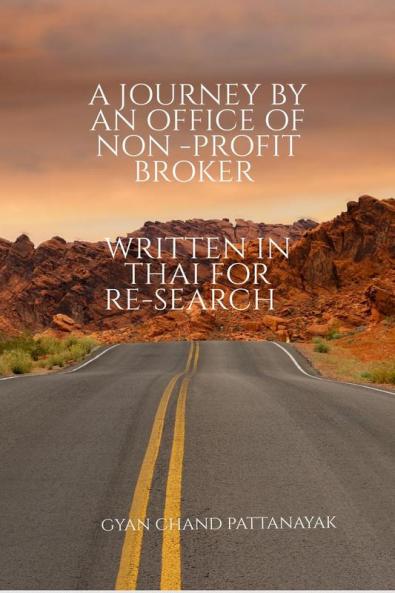 A JOURNEY BY AN OFFICE OF NON - PROFIT BROKER : BASED ON TRUE EVENTS