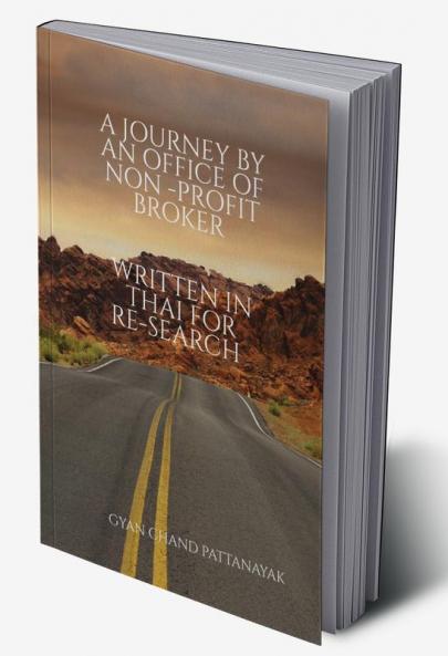 A JOURNEY BY AN OFFICE OF NON - PROFIT BROKER : BASED ON TRUE EVENTS
