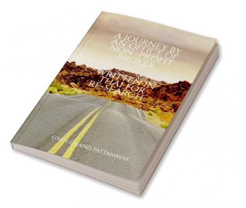 A JOURNEY BY AN OFFICE OF NON - PROFIT BROKER : BASED ON TRUE EVENTS