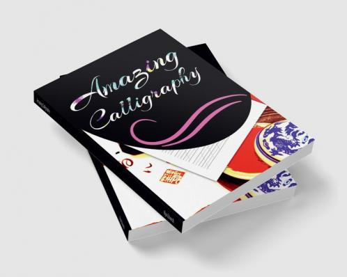 Amazing Calligraphy: Hand Lettering Workbook for Modern Calligraphy