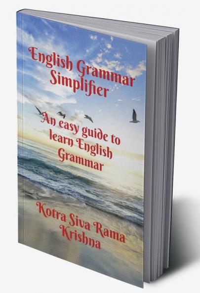 English Grammar Simplifier: An easy guide to learn English Grammar