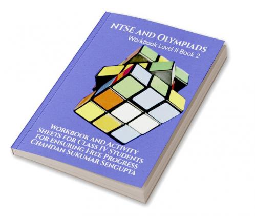 NTSE and Olympiads Workbook Level II Book 2: Workbook and Activity Sheets for Class IV Students for ensuring Free Progress