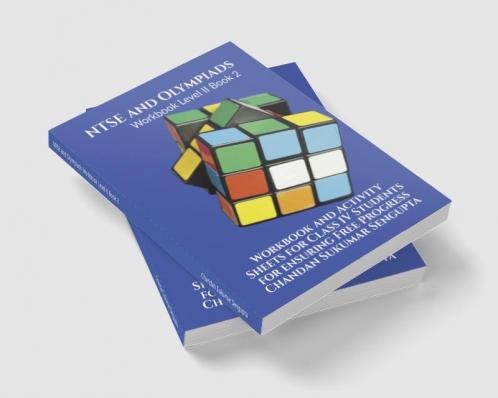 NTSE and Olympiads Workbook Level II Book 2: Workbook and Activity Sheets for Class IV Students for ensuring Free Progress