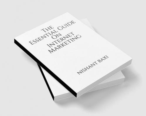 The Essential Guide On Internet Marketing