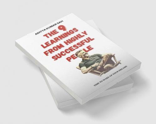 The 9 learnings from highly successful people