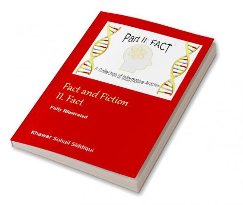 Fact and Fiction II. Fact