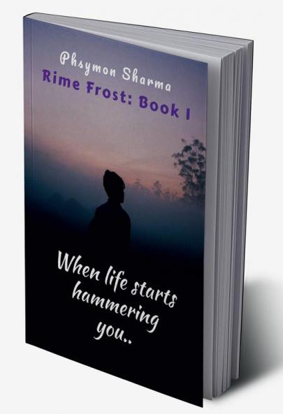 Rime Frost : When life starts hammering you..