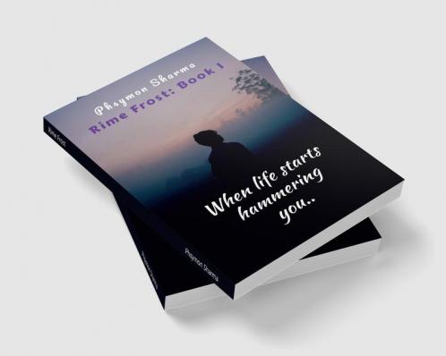 Rime Frost : When life starts hammering you..