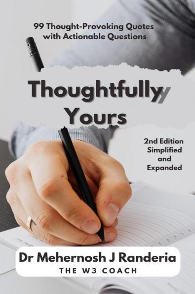 Thoughtfully Yours: Quotable questions and questionable quotes