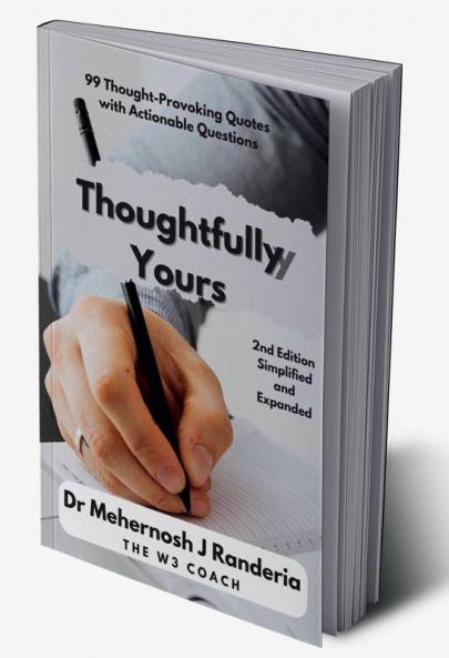 Thoughtfully Yours: Quotable questions and questionable quotes