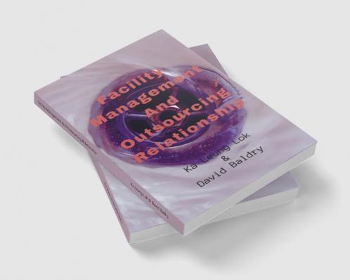 Facility Management And Outsourcing Relationship