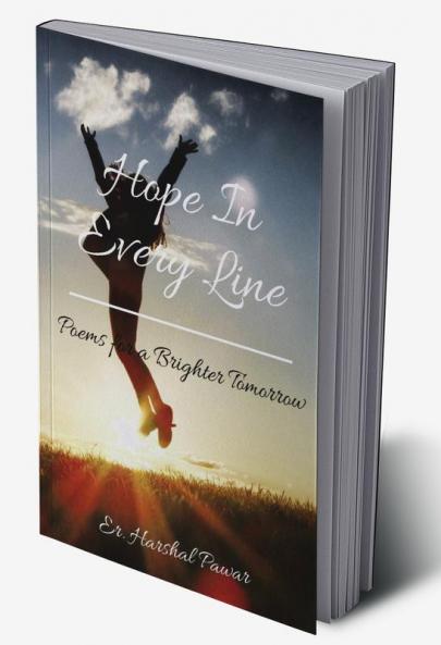 Hope in Every Line : Poems for a Brighter Tomorrow
