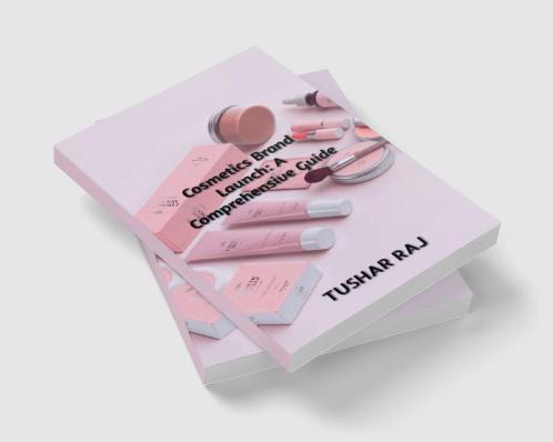 Cosmetics Brand Launch: A Comprehensive Guide