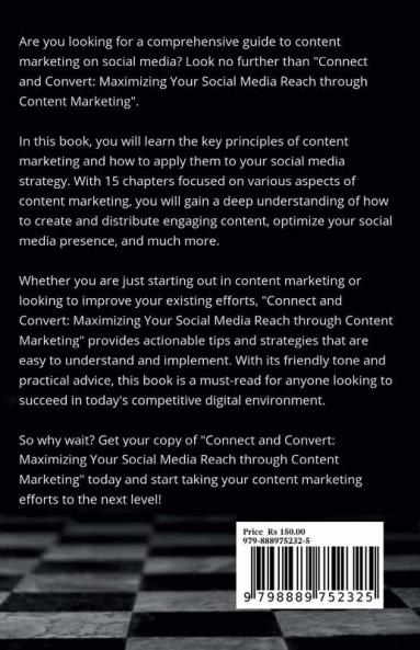 Connect and Convert : Maximizing Your Social Media Reach through Content Marketing