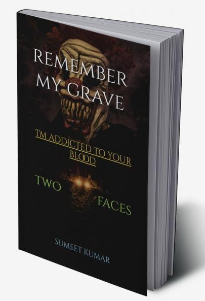 remember my grave : two faces