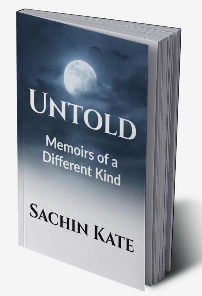 Untold : Memoirs of a Different Kind