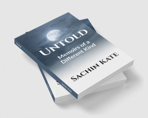 Untold : Memoirs of a Different Kind