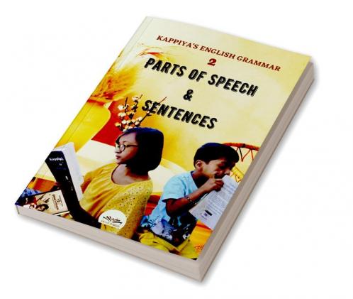 KAPPIYA'S ENGLISH GRAMMAR 2: Parts of Speech & Sentences