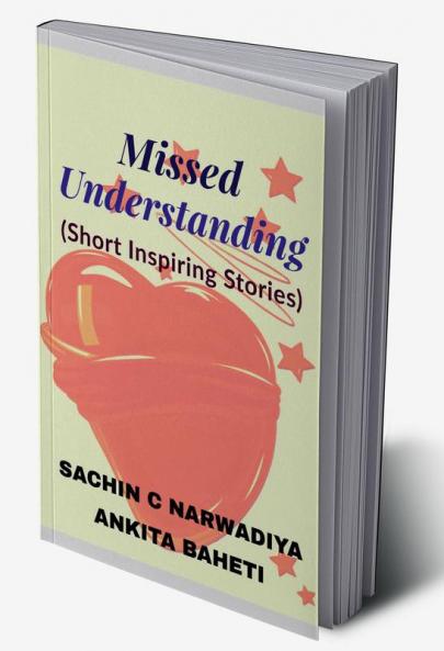 Missed-Understanding : Short Love Stories
