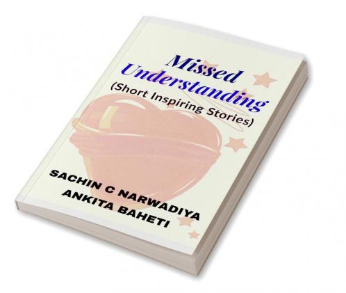 Missed-Understanding : Short Love Stories