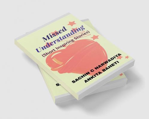 Missed-Understanding : Short Love Stories