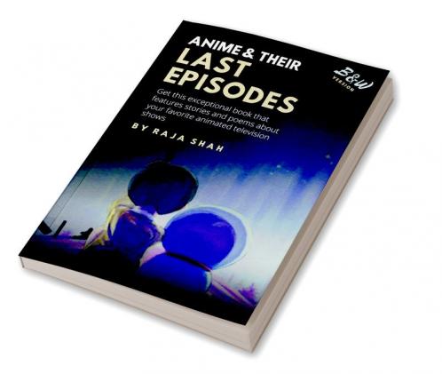 Anime & Their Last Episodes (Black & White)