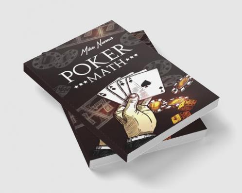 Poker Math-Mike Nunez