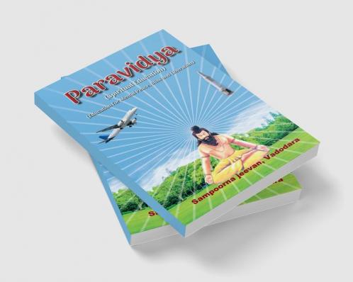 Paravidya ( Spiritual Education ) : Education for Mental Peace Bliss and Liberation