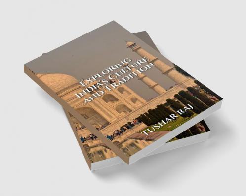 Exploring India's Culture and Tradition