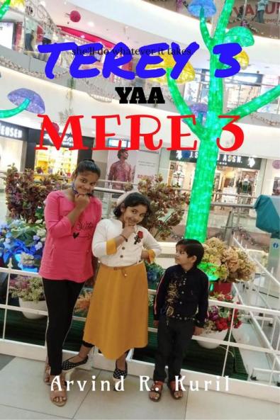 Tere 3 ya Mere 3 : Three Skits