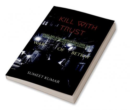 kill with trust : war of betray