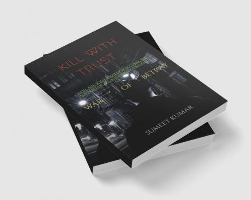 kill with trust : war of betray