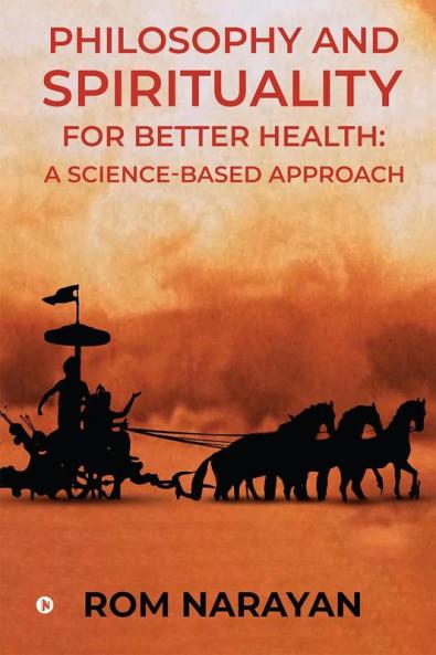 Philosophy and Spirituality for Better Health: A Science-Based Approach