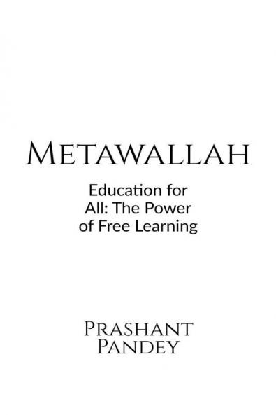 Metawallah: The Priceless Degree : Breaking Barriers: Free Education for All