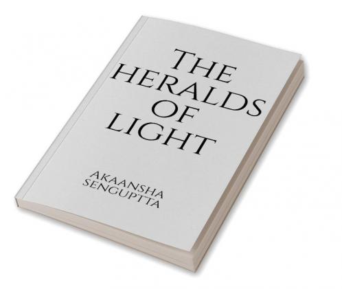 The Heralds Of Light : There's always hope embedded in the dark all you need is a little diggin' up to find it