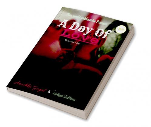 A Day of Love / अ डे ऑफ लव : valentine's day
