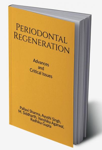 RECENT ADVANCES IN PERIODONTAL REGENERATION