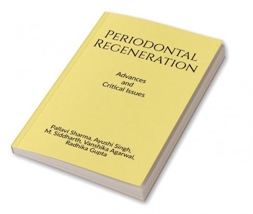 RECENT ADVANCES IN PERIODONTAL REGENERATION