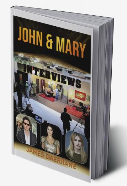 JOHN &amp; MARY : INTERVIEWS