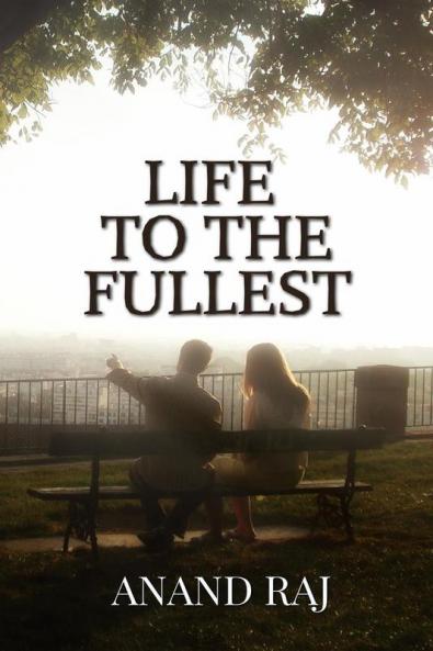 Life To The Fullest
