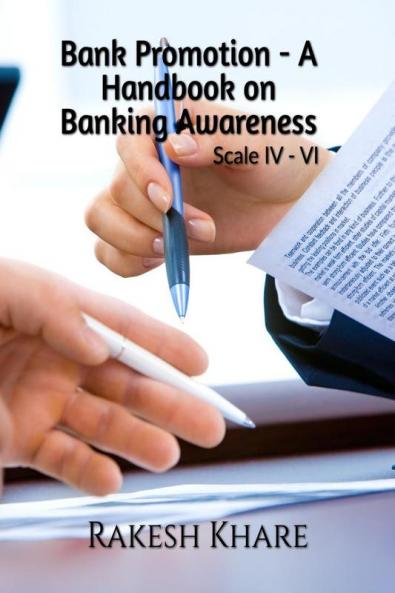 Bank Promotion - A Handbook on Banking Awareness : Scale IV V and VI