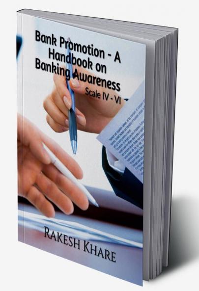 Bank Promotion - A Handbook on Banking Awareness : Scale IV V and VI