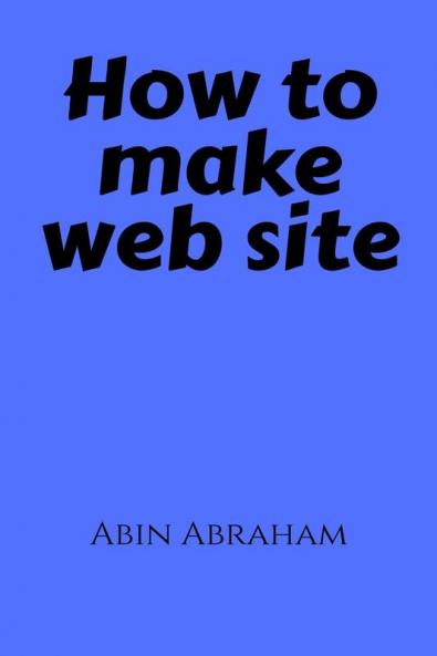 How to Make Web Site