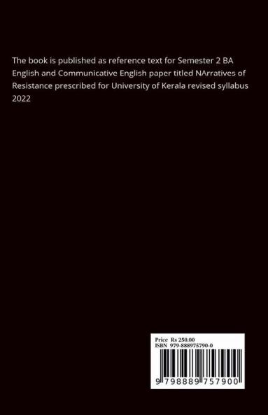 Narratives of Resistance : Prescribed topics for University of Kerala Semester 2 BA English and Communicative English