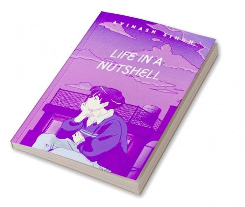 Life in a nutshell: Capturing the essence of life through Quotes and Poetry