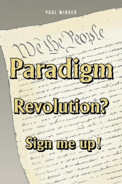Paradigm Revolution? Sign Me Up!